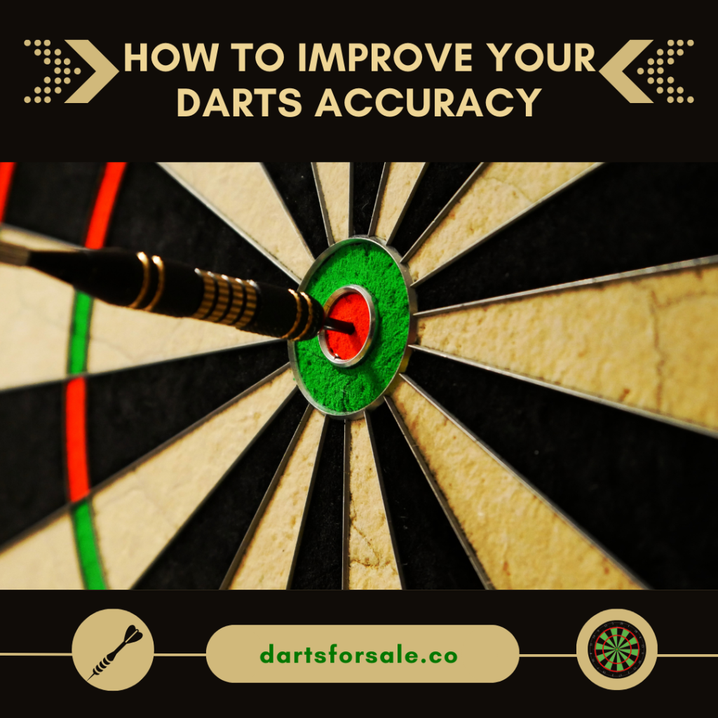 How to Improve Your Darts Accuracy