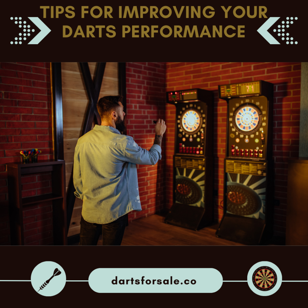 Tips for Improving Your Darts Performance